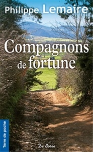 Philippe Lemaire - Compagnons de fortune.