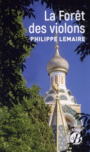 Philippe Lemaire - La forêt des violons.