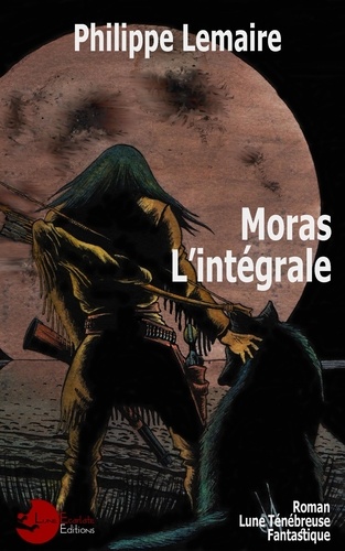 Moras, l'intégrale