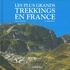 Philippe Lemonnier - Les plus grands trekkings en France.
