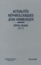 Philippe Lesavre et Christophe Legendre - Actualités néphrologiques Jean Hamburger - Hôpital Necker.