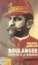 Philippe Levillain - Boulanger : fossoyeur de la monarchie.