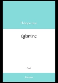 Philippe Lewi - églantine.