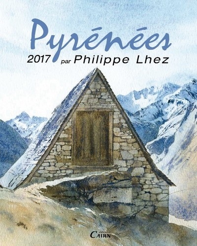 Philippe Lhez - Calendrier Pyrénées 2017.