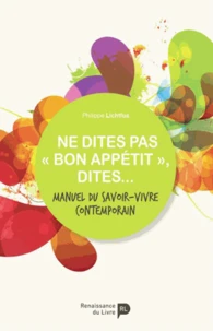 Ne dites pas "bon appétit", dites...
