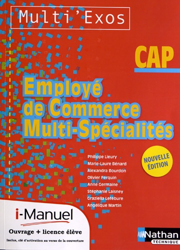 Philippe Lieury - Employé de commerce multi-spécialités CAP Multi'Exos - Nouvelle édition avec i-manuel.