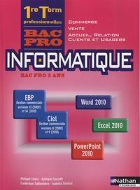 Philippe Lieury et Sylviane Fasciotti - Informatique 1e Tle Bac Pro.