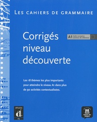 Philippe Liria - Les cahiers de grammaire - Corrigés niveau découverte.