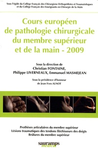 Philippe Liverneaux et Christian Fontaine - Cours européen de pathologie chirurgicale du membre supérieur et de la main.