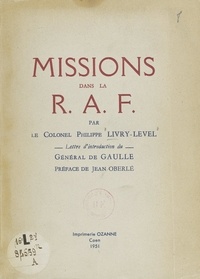 Philippe Livry-Level et Charles De GAULLE - Missions dans la R.A.F..