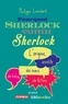 Philippe Lombard - Pourquoi Sherlock s'appelle Sherlock - L'origine insolite des noms de héros de fiction.