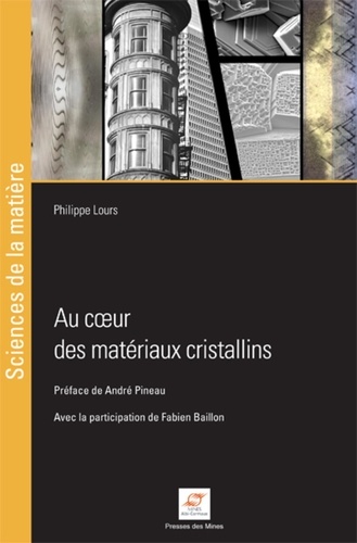 Philippe Lours - Au coeur des matériaux cristallins.
