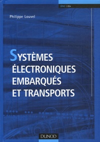 Philippe Louvel - Systèmes électroniques embarqués et transports.