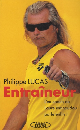 Philippe Lucas - Entraîneur.