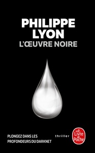 Philippe Lyon - L'oeuvre noire.