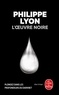 Philippe Lyon - L'oeuvre noire.
