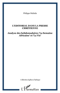 Philippe Mabiala - L'Editorial dans la presse chrétienne - Analyse des hebdomadaires La Semaine Africaine et La Vie.
