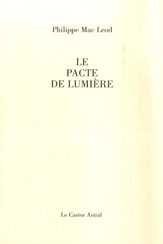 Philippe Mac Leod - Le pacte de lumière.