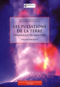 Philippe Machetel - Les pulsations de la Terre - Dynamique du manteau.