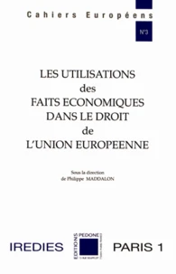 Les utilisations des faits économiques dans le droit de l'Union européenne
