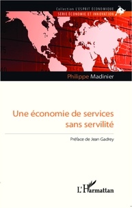 Philippe Madinier - Une économie de services sans servilité.