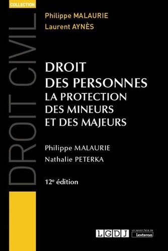 Droit des personnes. La protection des mineurs et des majeurs 12e édition