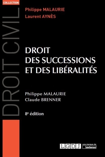 Droit des successions et des liberalités 8e édition