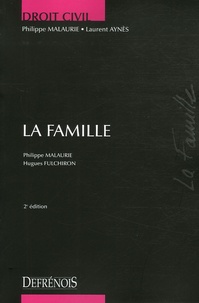 Philippe Malaurie et Hugues Fulchiron - La famille.