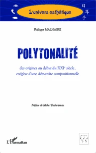 Polytonalité, des origines au début du XXIe siècle