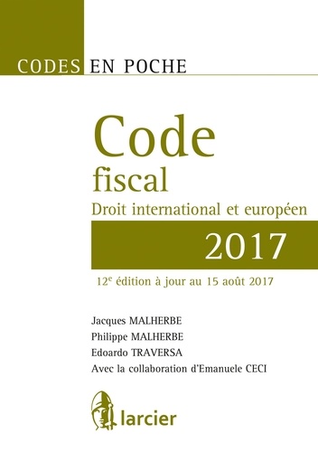 Philippe Malherbe et Jacques Malherbe - Code fiscal - Droit international et européen.