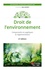 Droit de l'environnement. Comprendre et appliquer la réglementation 6e édition
