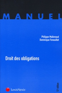 Philippe Malinvaud et Dominique Fenouillet - Droit des obligations.