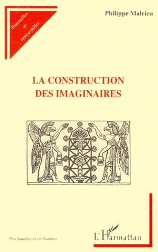 Philippe Malrieu - La Construction Des Imaginaires.