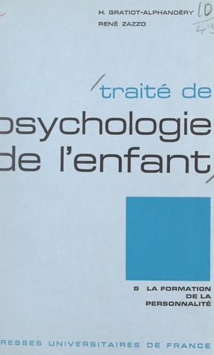 Traité de psychologie de l'enfant (5) : La formation de la personnalité