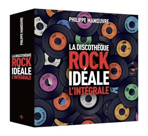 Philippe Manoeuvre - Discothèque Rock idéale - L'intégrale.