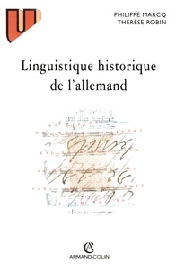 Philippe Marcq et Thérèse Robin - Linguistique historique de l'allemand.
