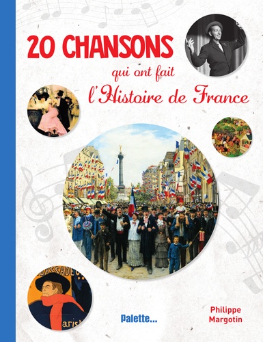 20 chansons qui ont fait l'Histoire de France