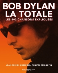 Bob Dylan, la totale - Les 492 chansons expliquées.pdf