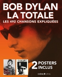 Philippe Margotin et Jean-Michel Guesdon - Bob Dylan, la totale - Les 492 chansons expliquées - 2 posters inclus.