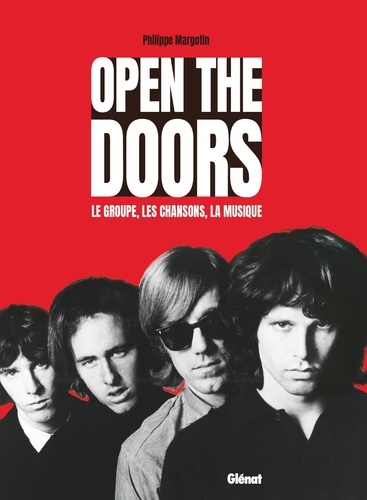 Open The Doors. Le groupe, les chansons, la musique