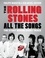 The Rolling Stones All the Songs. The Story Behind Every Track