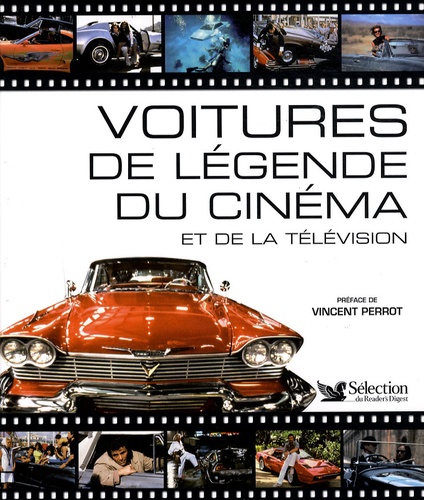 Philippe Margotin et Sylvain Nogier - Voitures de légende du cinéma - Et de la télévision.