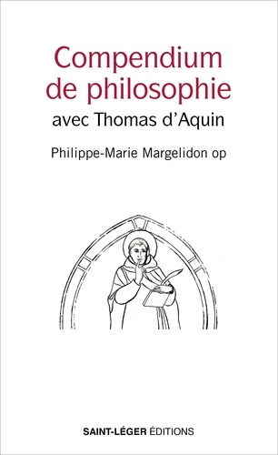 Compendium de philosophie. Avec Thomas d'Aquin