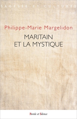 Maritain et la mystique. Actes du colloque des 10-11 mai 2019 à Toulouse (ICT)