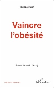 Philippe Marre - Vaincre l'obésité.