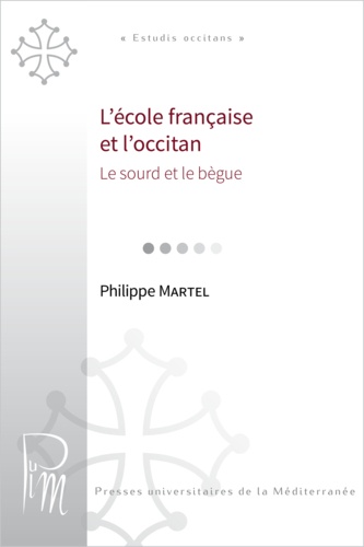 L'école française et l'occitan ou le sourd et le bègue