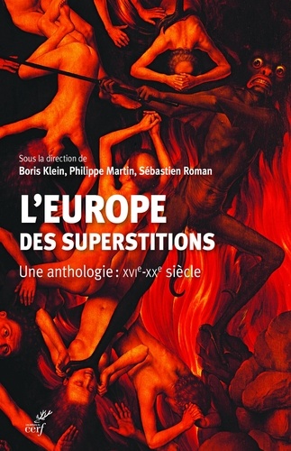 L'europe des superstitions. Une anthologie : XVIe-XXe siècle