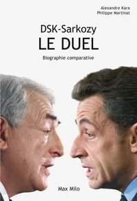 DSK-Sarkozy, le duel