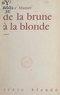 Philippe Massard - De la brune à la blonde.