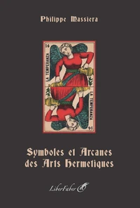Symboles et Arcanes des Arts Hermétiques